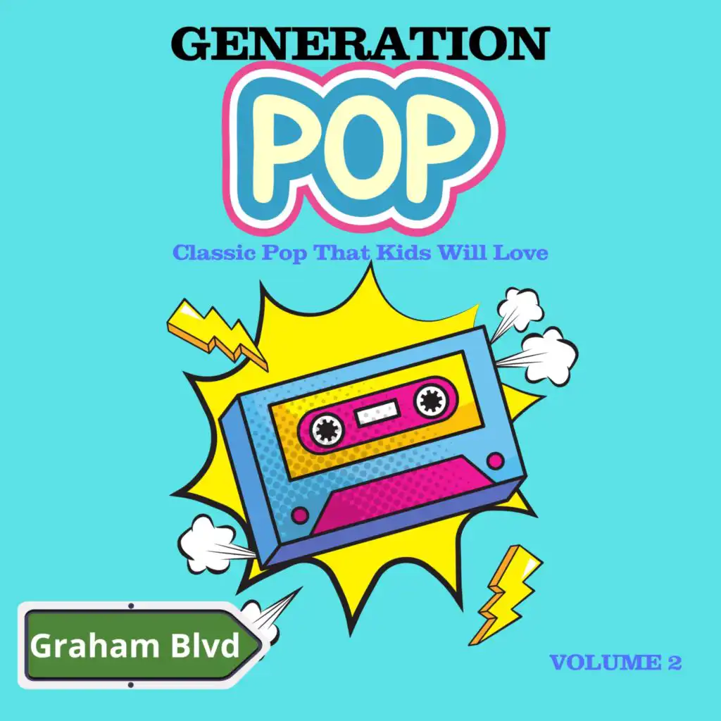 Generation Pop - Classic Pop That Kids Will Love (Vol. 2)