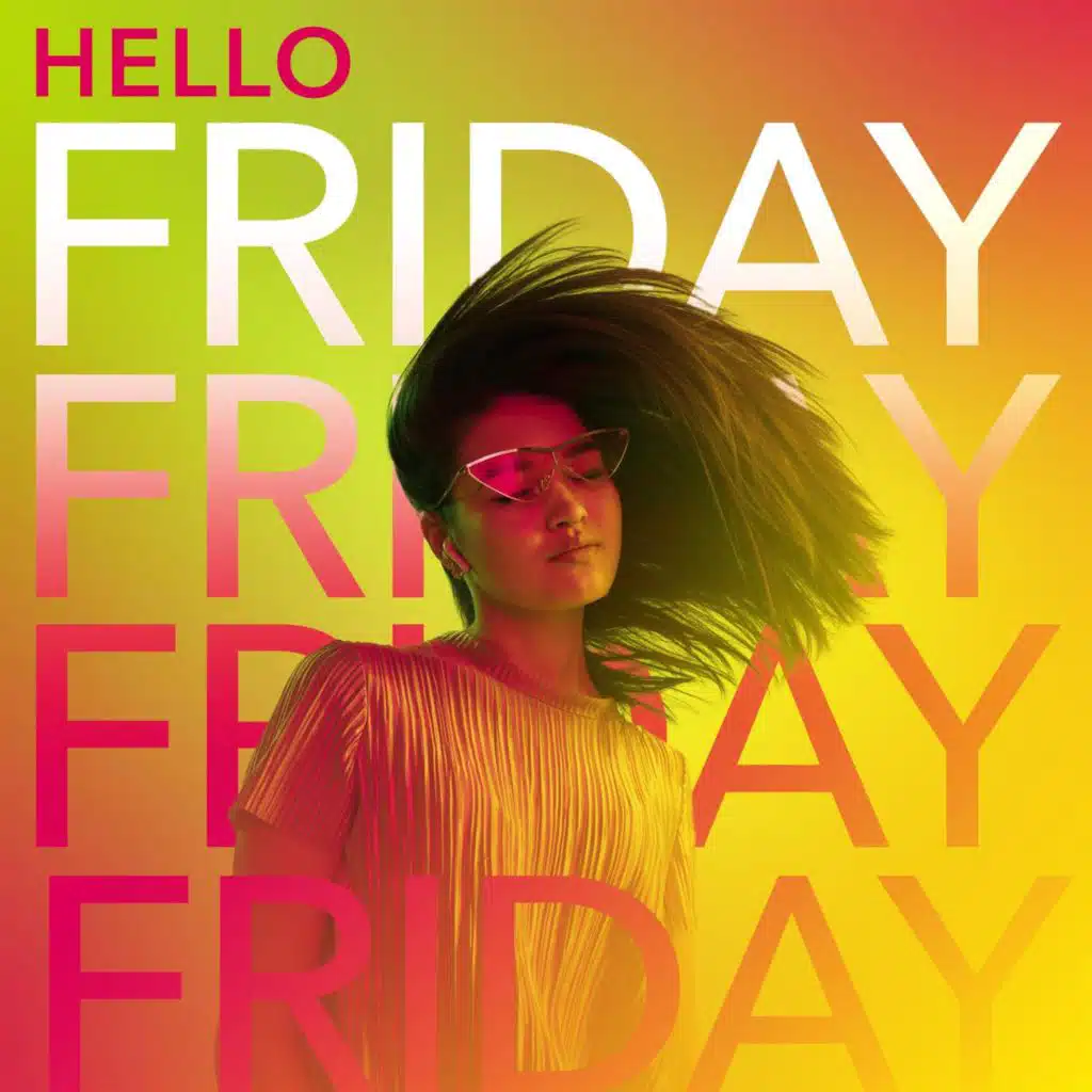 Hello Friday