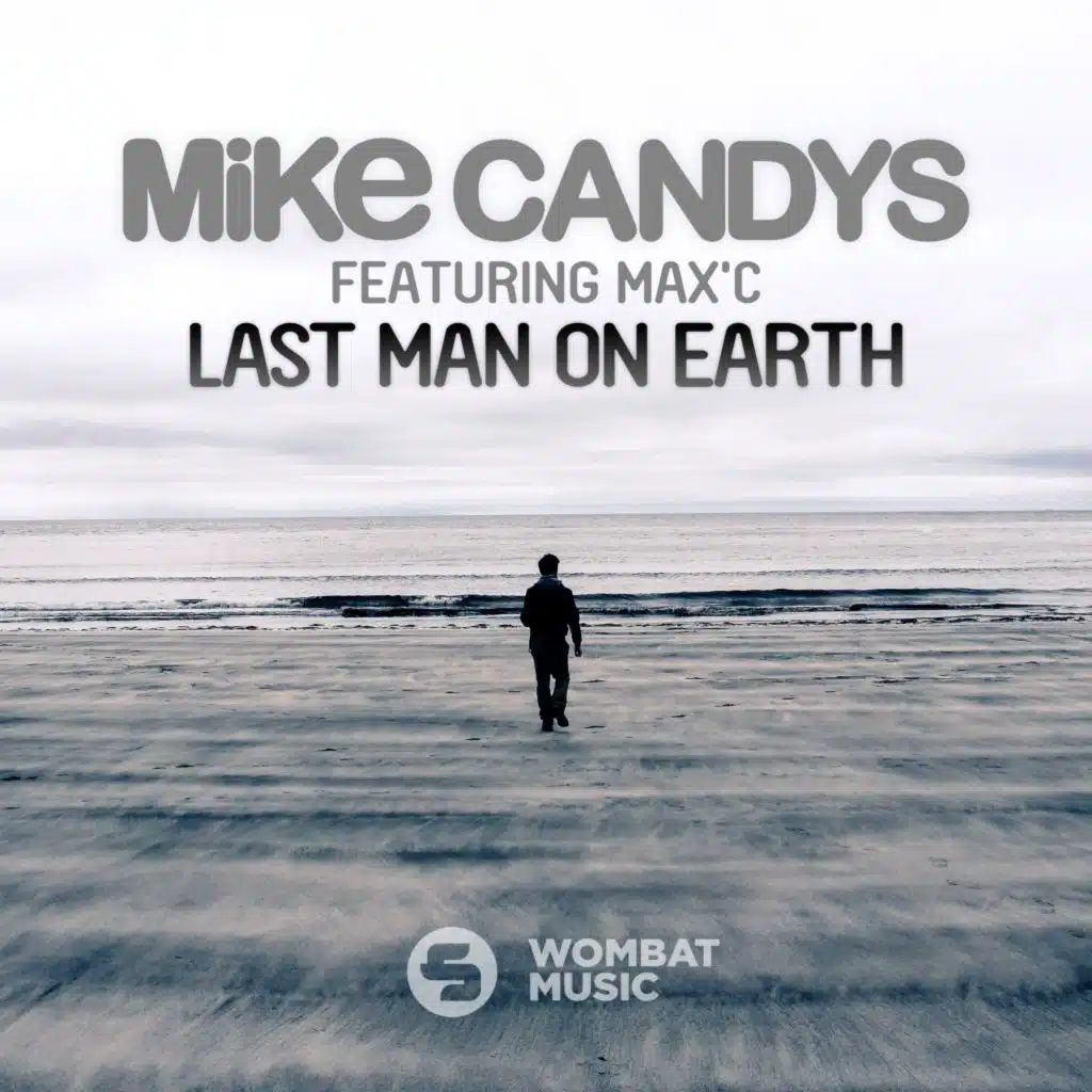 Last Man on Earth (Extended Mix) [feat. Max'C]