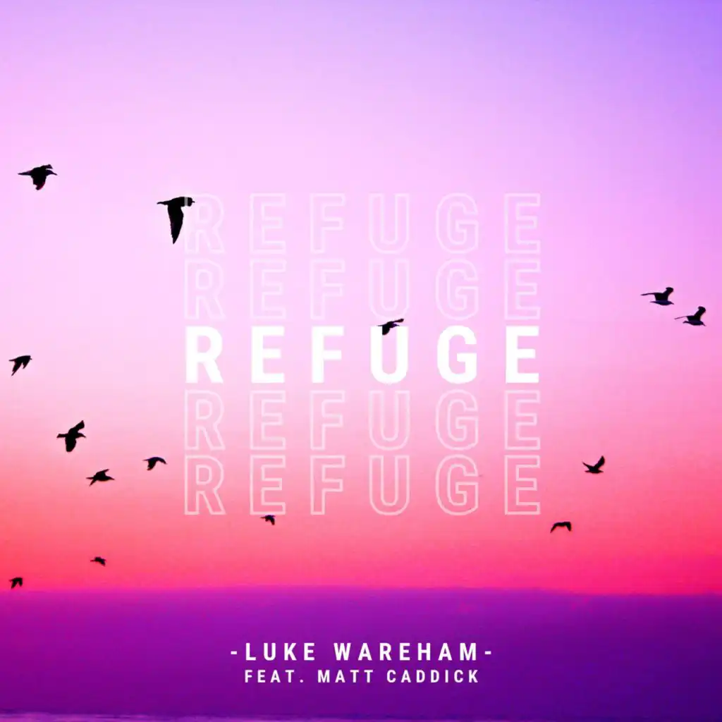 Refuge (feat. Matt Caddick)