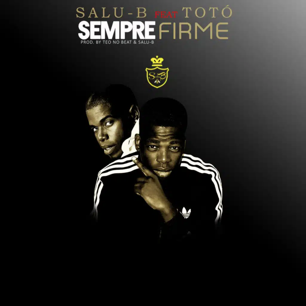 Sempre Firme (feat. Totó)