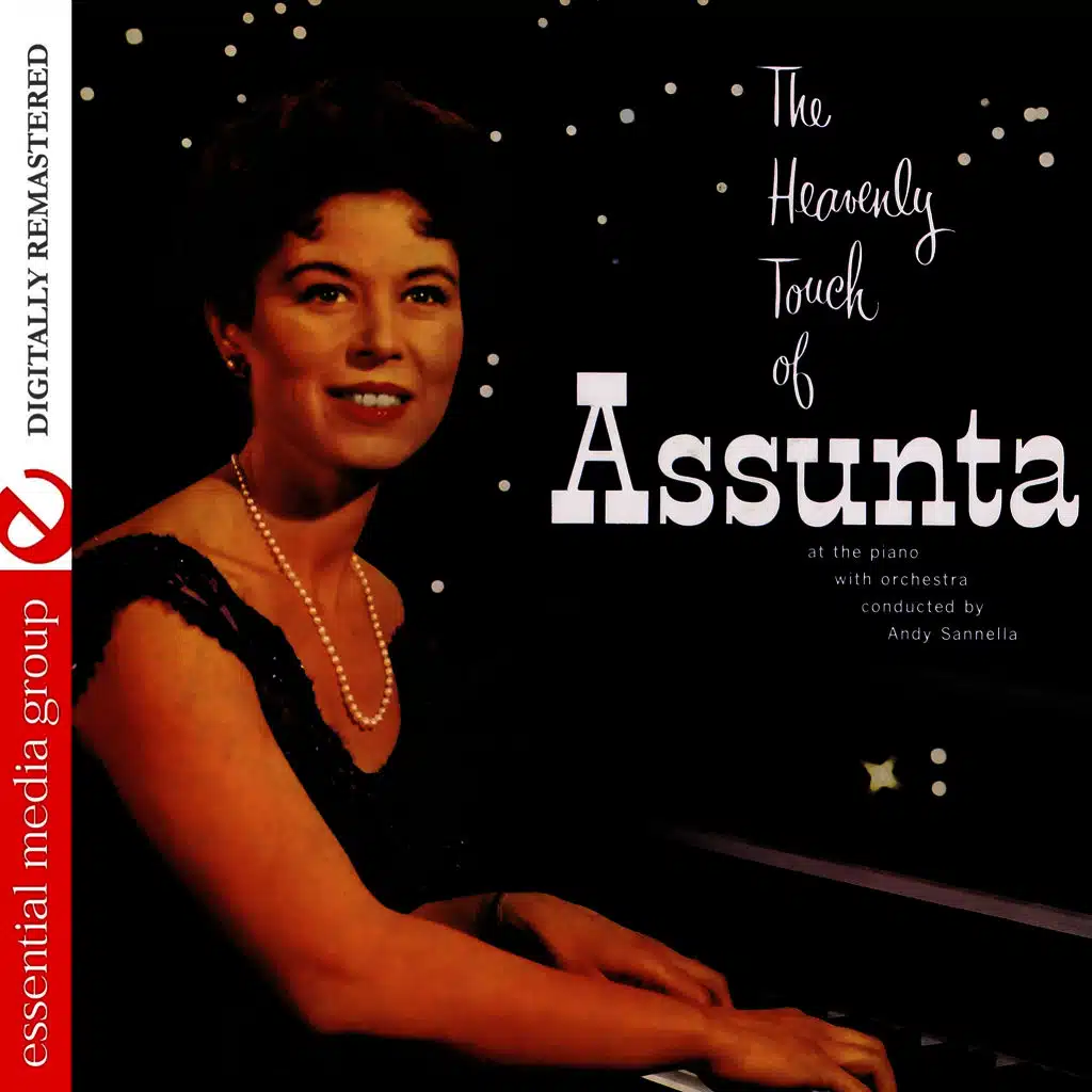 The Heavenly Touch Of Assunta At The Piano (Digitally Remastered)