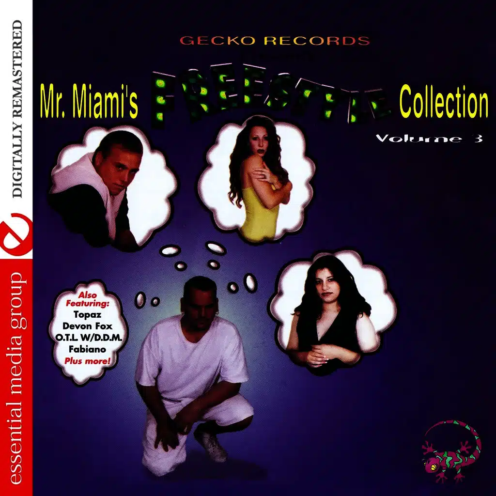 Gecko Records Presents Mr. Miami's Freestyle Collection Vol. 3 (Digitally Remastered)