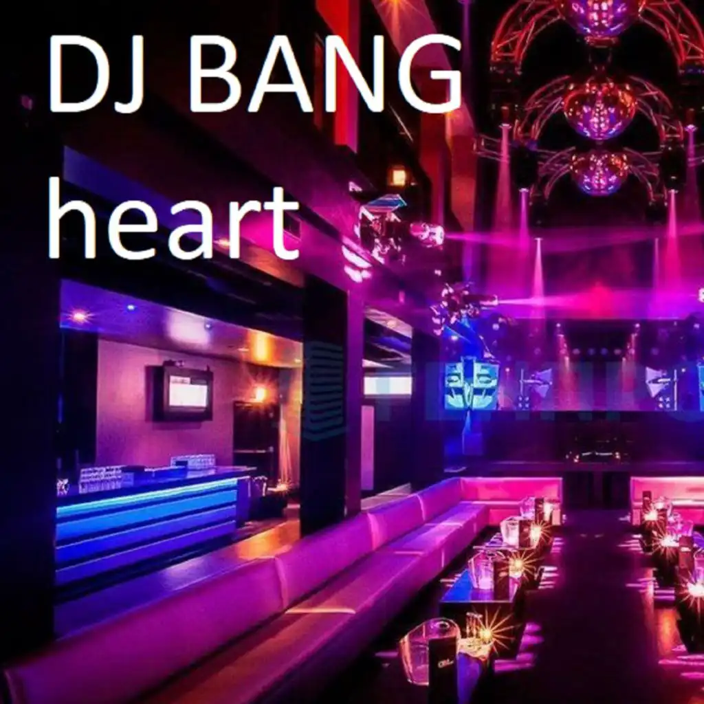 Песня dj bang. DJ Bang Heart. DJ Bang Shah. DJ Bang one треки.