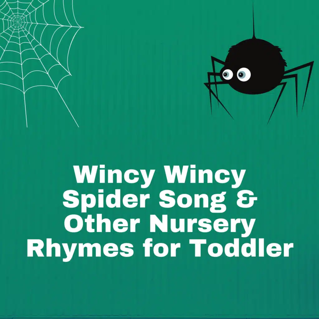 Wincy Wincy Spider Song & Other Nursery Rhymes for Toddler