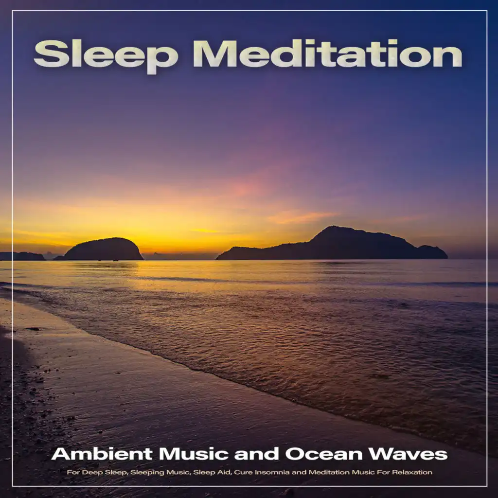 Sleep Music and Ocean Waves