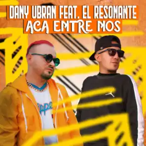Acá Entre Nos (feat. El Resonante)