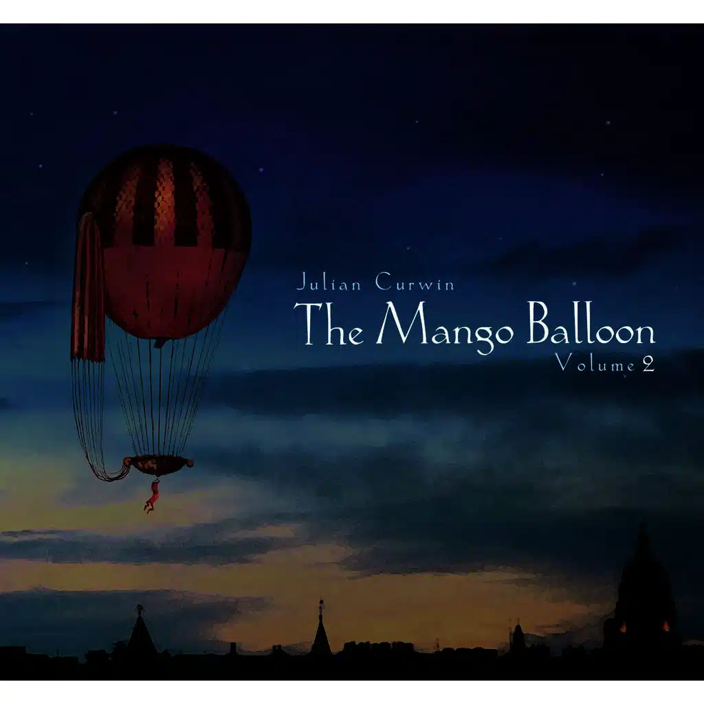 The Mango Balloon Volume 2 (feat. Marcello Maio, Sam Golding, Mark Harris, Danny Heifetz, Jess Ciampa & Brian Campeau)