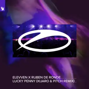 Lucky Penny (XiJaro & Pitch Remix)