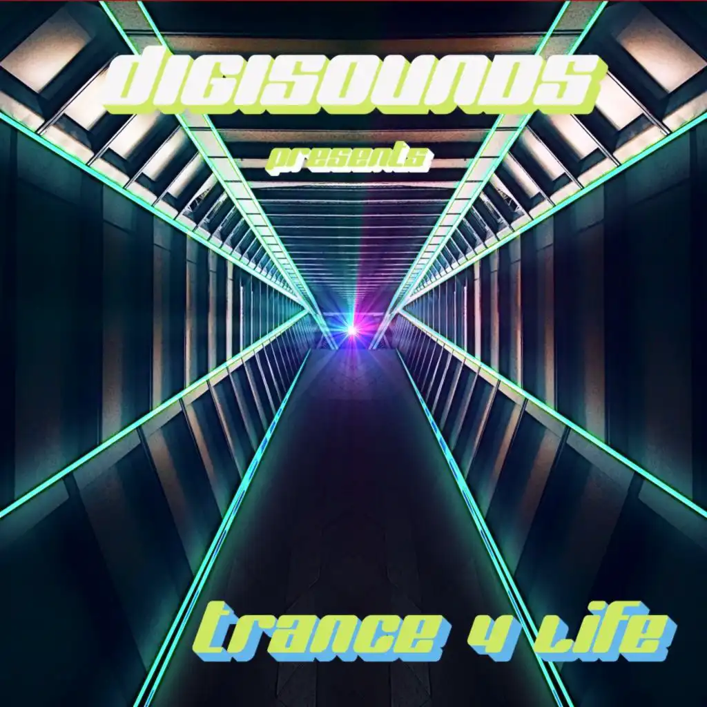 Digisounds Presents Trance 4 Life