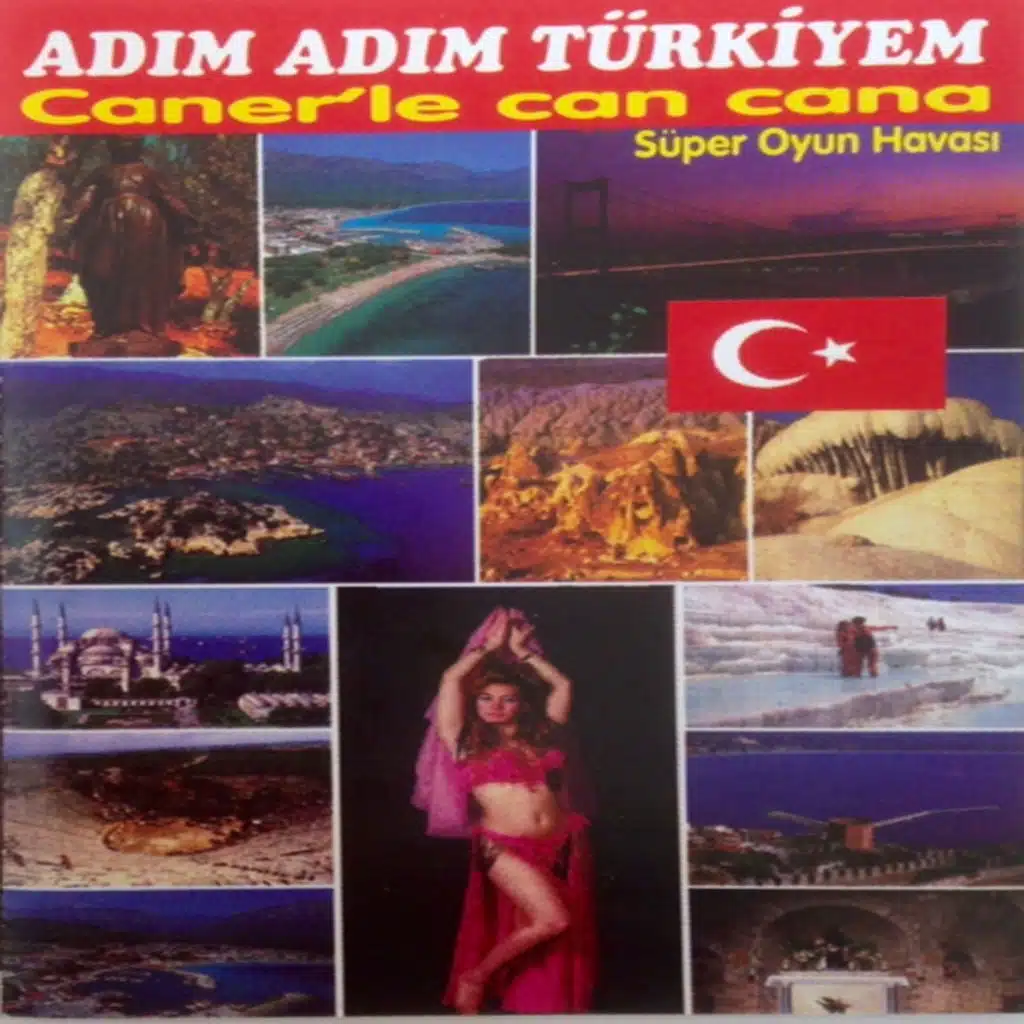 Adım Adım Türkiyem / Süper Oyun Havası / Caner'le Can Cana