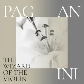 Paganini: The Wizard of the Violin