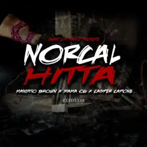 Norcal Hitta (feat. Mandito Brown & Mama Og)