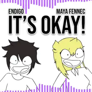 It's Okay! (feat. Maya Fennec)