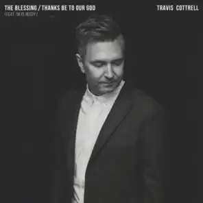 The Blessing / Thanks Be To Our God (feat. Skye Reedy)