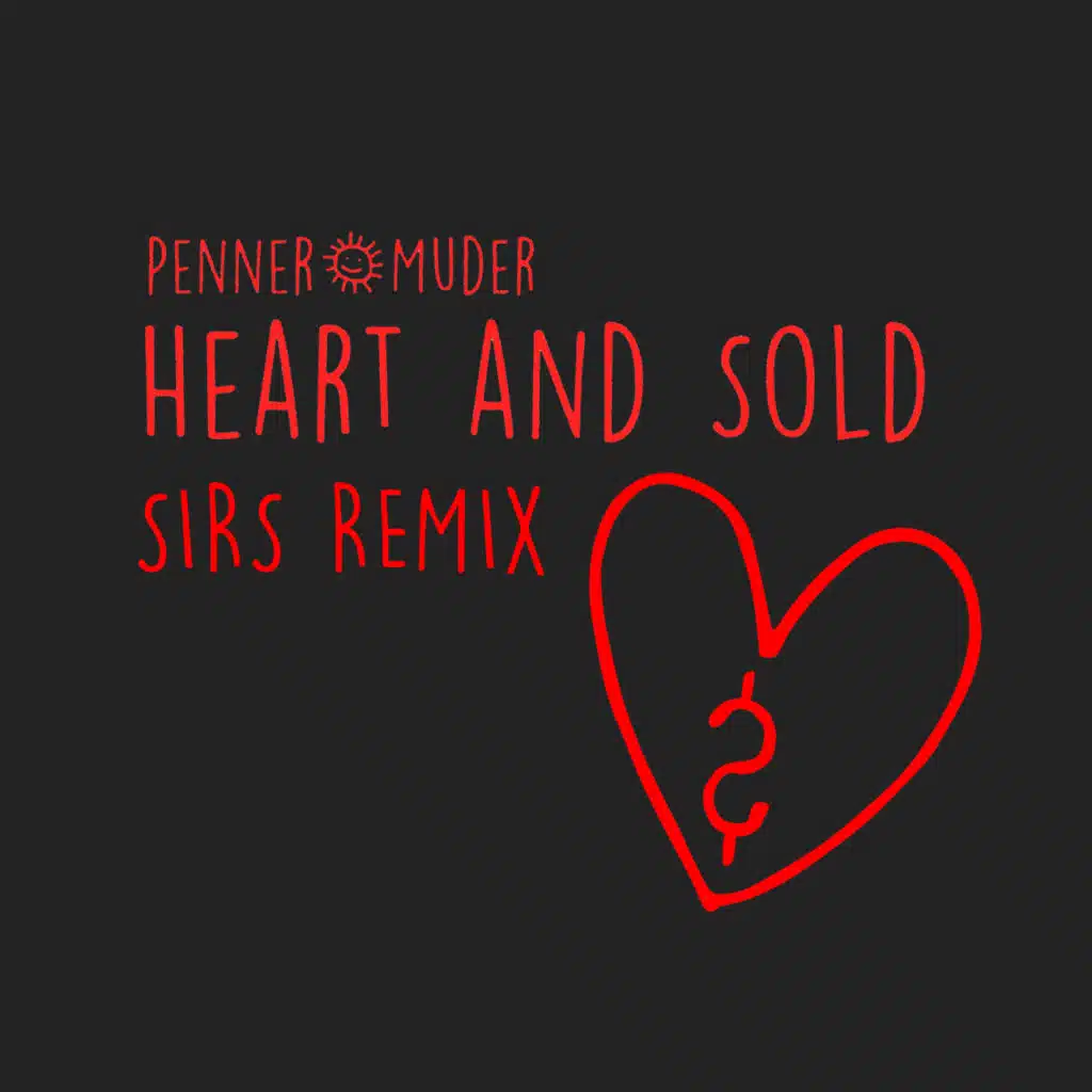 Heart and Sold (SIRS Remix)