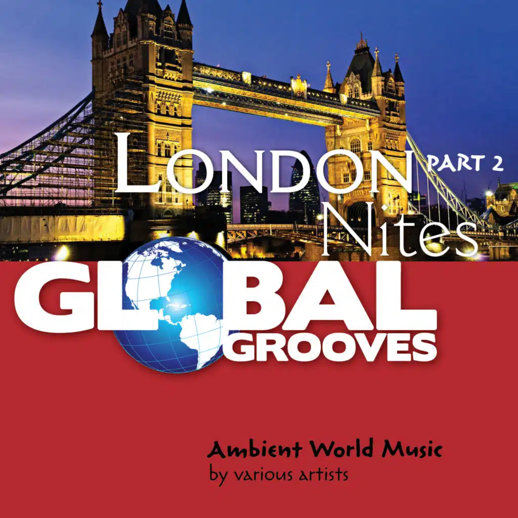 Global Grooves - London Nites, Pt. 2