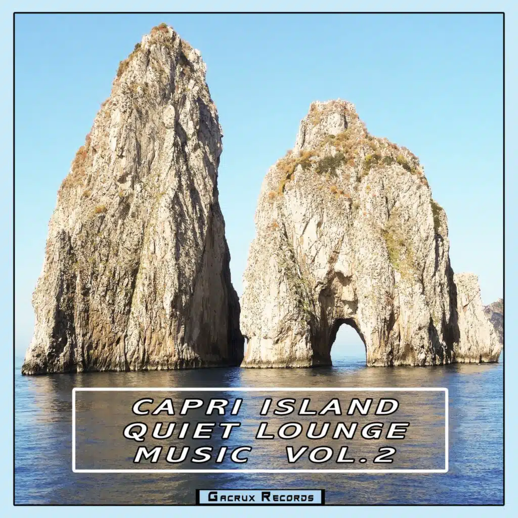 Capri Island Quiet Lounge Music, Vol. 2