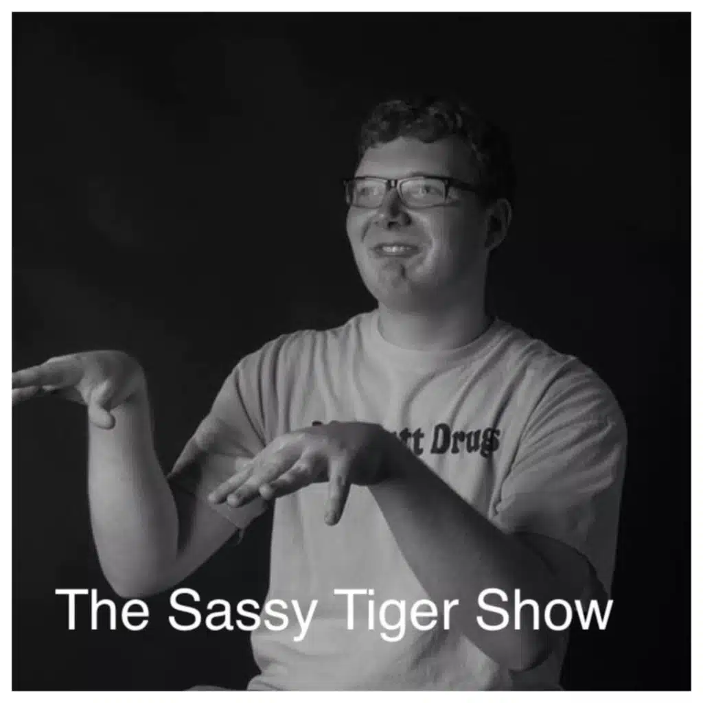 The Sassy Tiger Show with Jordan Smith