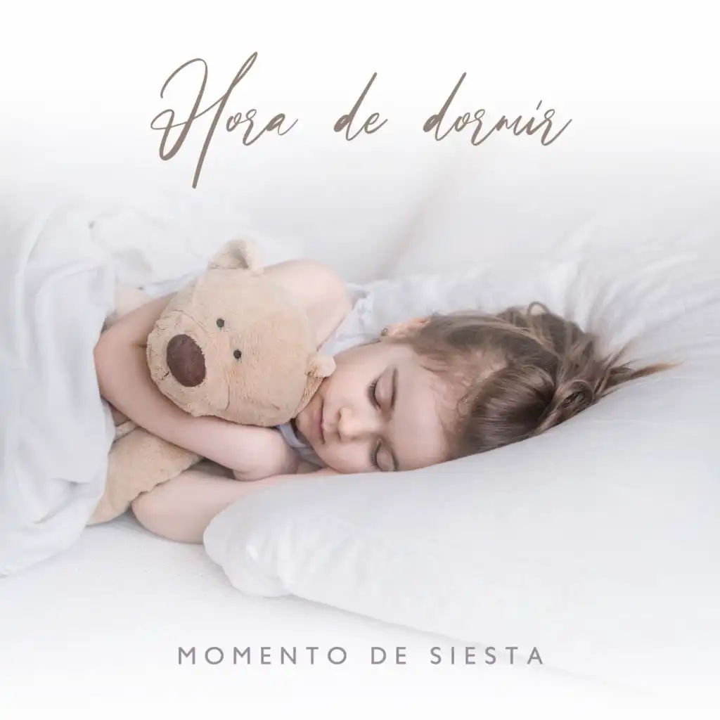 Hora de dormir (Momento de siesta, Momento de relajación, Momento de meditación, Nanas suaves para los niños)