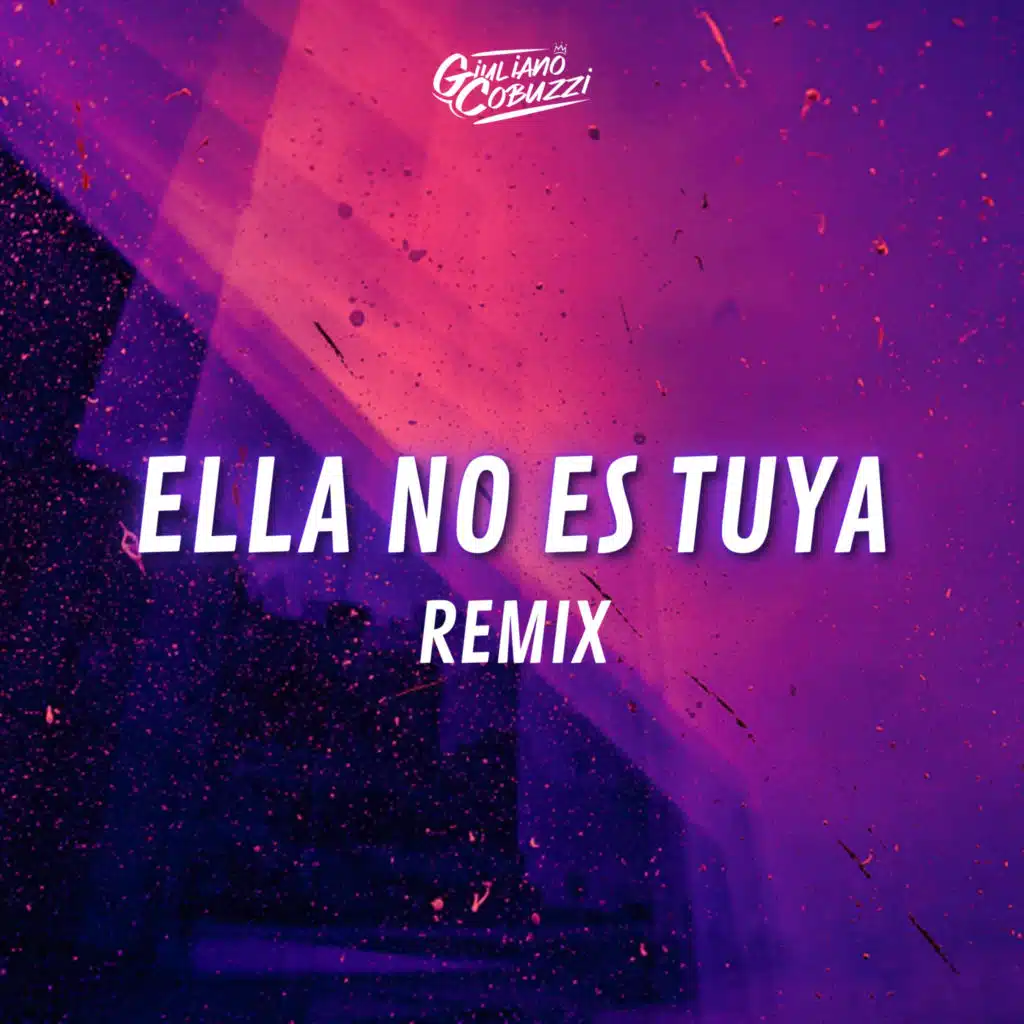 Ella No Es Tuya (Remix)
