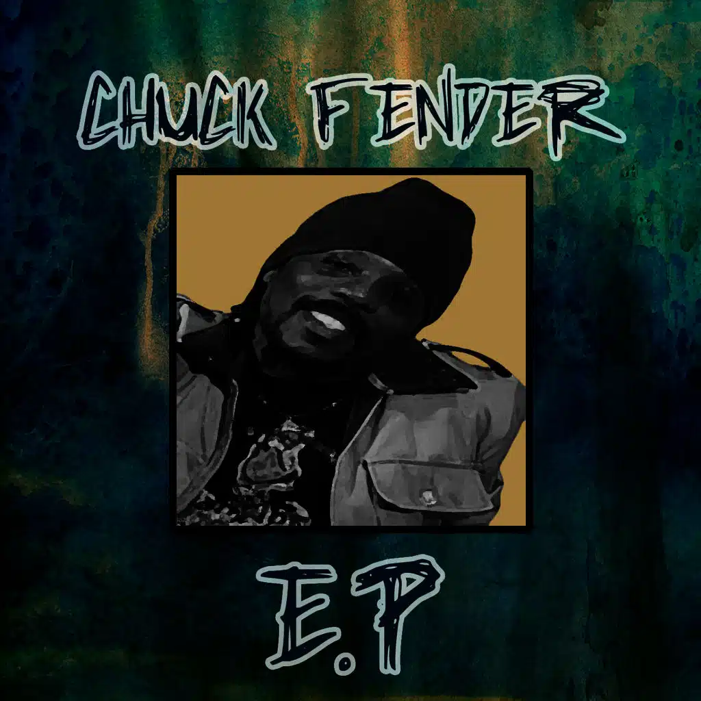 Chuck Fender - EP