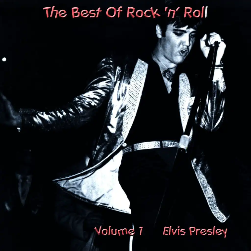 The Best of Rock & Roll, Vol. 1: Elvis Presley