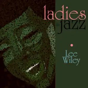 Ladies in Jazz - Lee Wiley