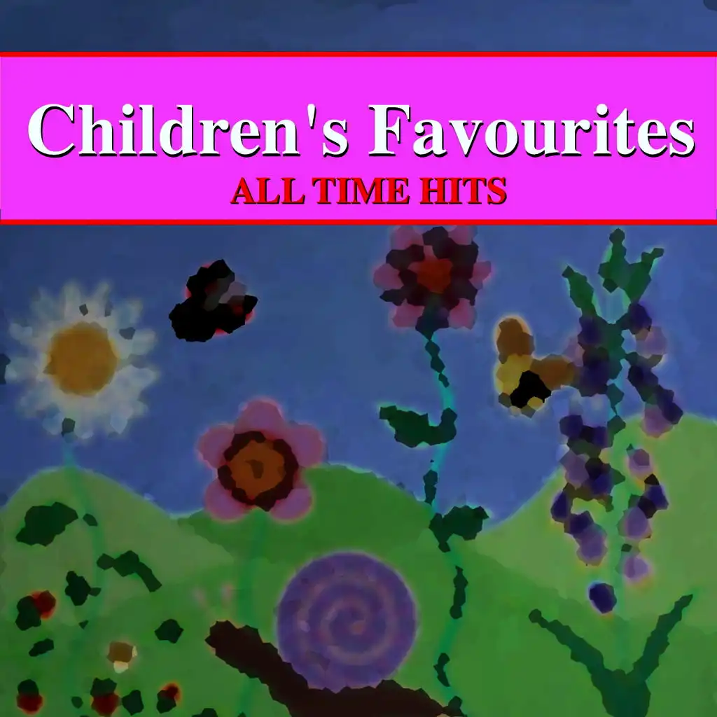 Children's Favourites - All Time Hits
