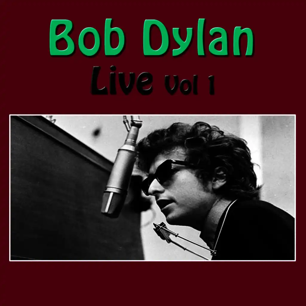 Bob Dylan Live, Vol 1