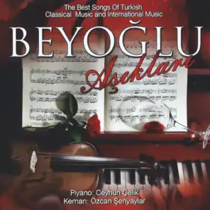 Beyoğlu Aşıkları (The Best Songs of Turkish Classical Music and International Music)