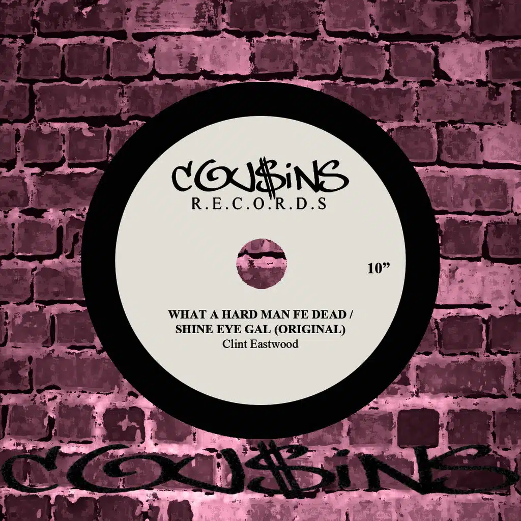 What A Hard Man Fe Dead / Shine Eye Gal (Original)