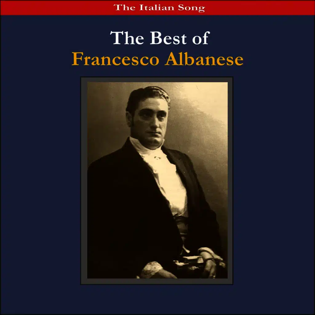 The Italian Song / The Best of Francesco Albanese
