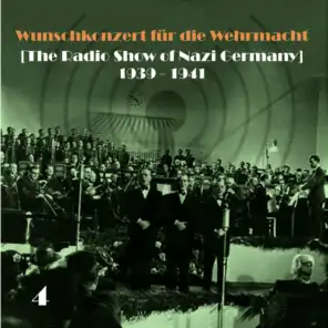 Wunschkonzert für die Wehrmacht [The Radio Show of Nazi Germany] (1939 - 1941), Volume 4