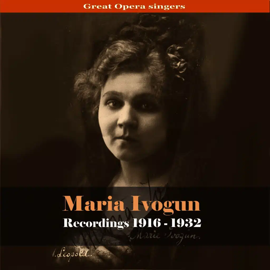 Great Opera Singers - Maria Ivogun / Recordings 1916 - 1932