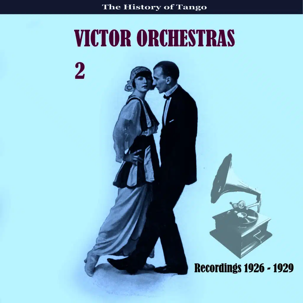 The History of Tango /  Victor Orchestras / Recordings 1928 - 1935, Vol. 2