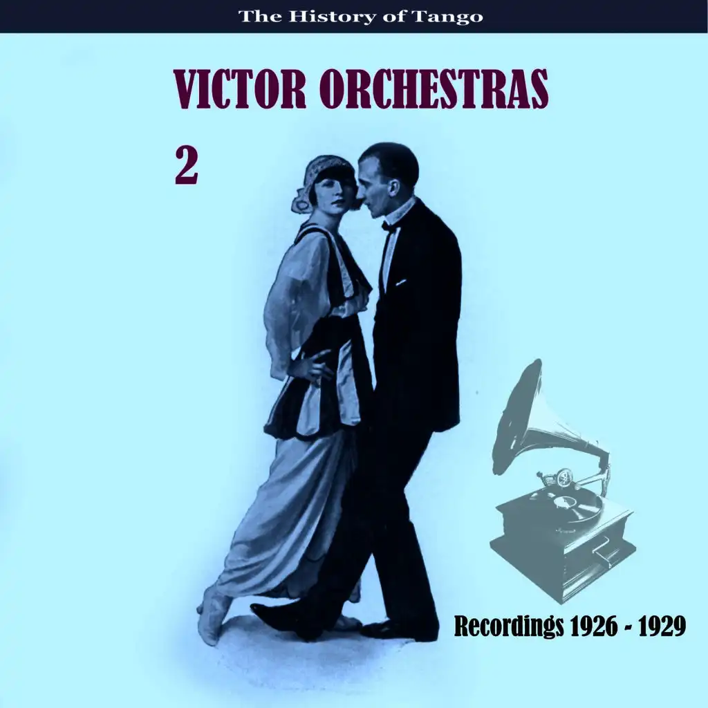 The History of Tango /  Victor Orchestras / Recordings 1928 - 1935, Vol. 2