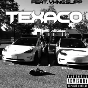 TEXACO (feat. Yxng Slipp)