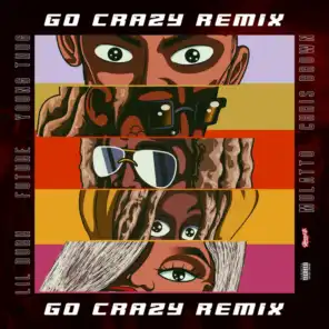 Go Crazy (Remix) [feat. Young Thug, Future, Lil Durk & Latto]