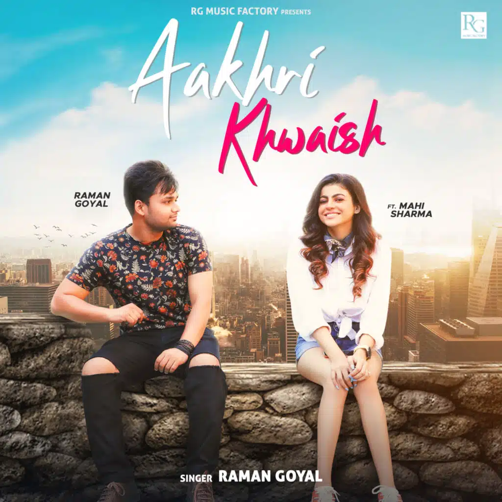 Aakhri Khwaish (feat. Mahi Sharma)