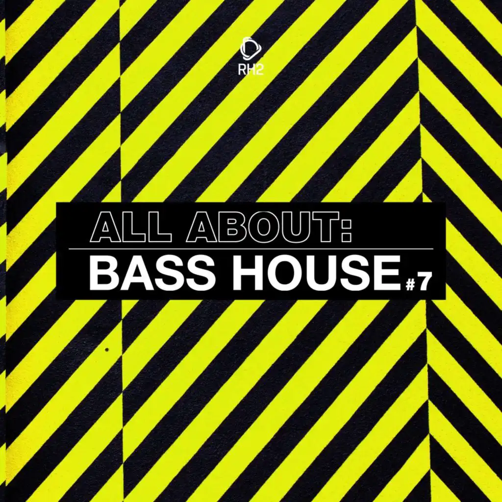 All About: Bass House, Vol. 7