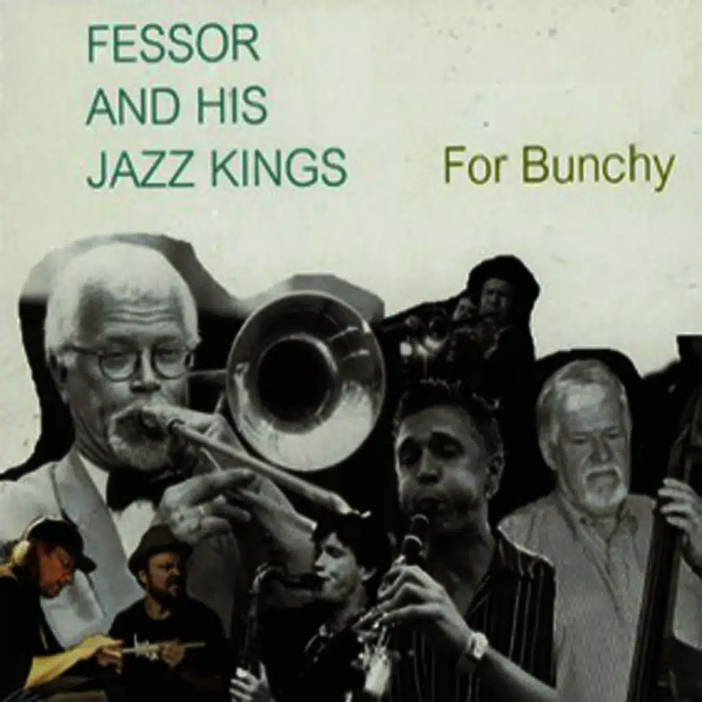 Fessor and His Jazz Kings - For Bunchy