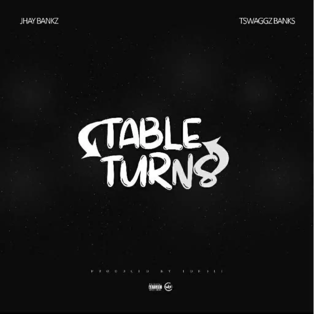 TABLE TURNS (feat. Tswaggz banks)