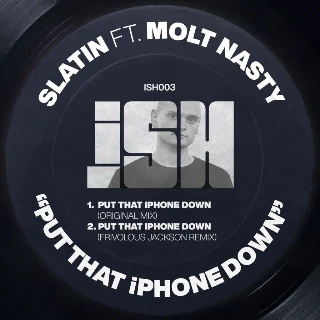 Put That iPhone Down (feat. Molt Nasty)
