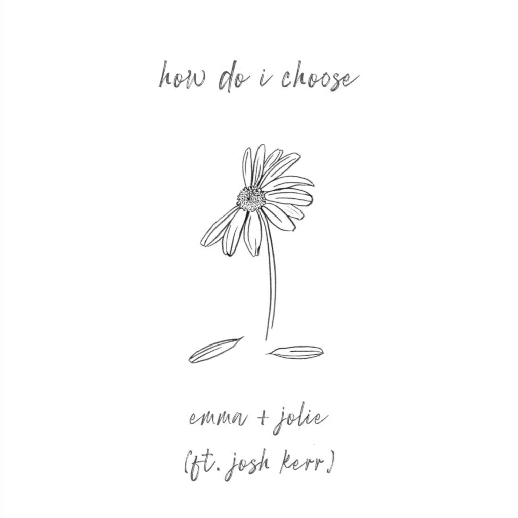 How Do I Choose (feat. Josh Kerr)