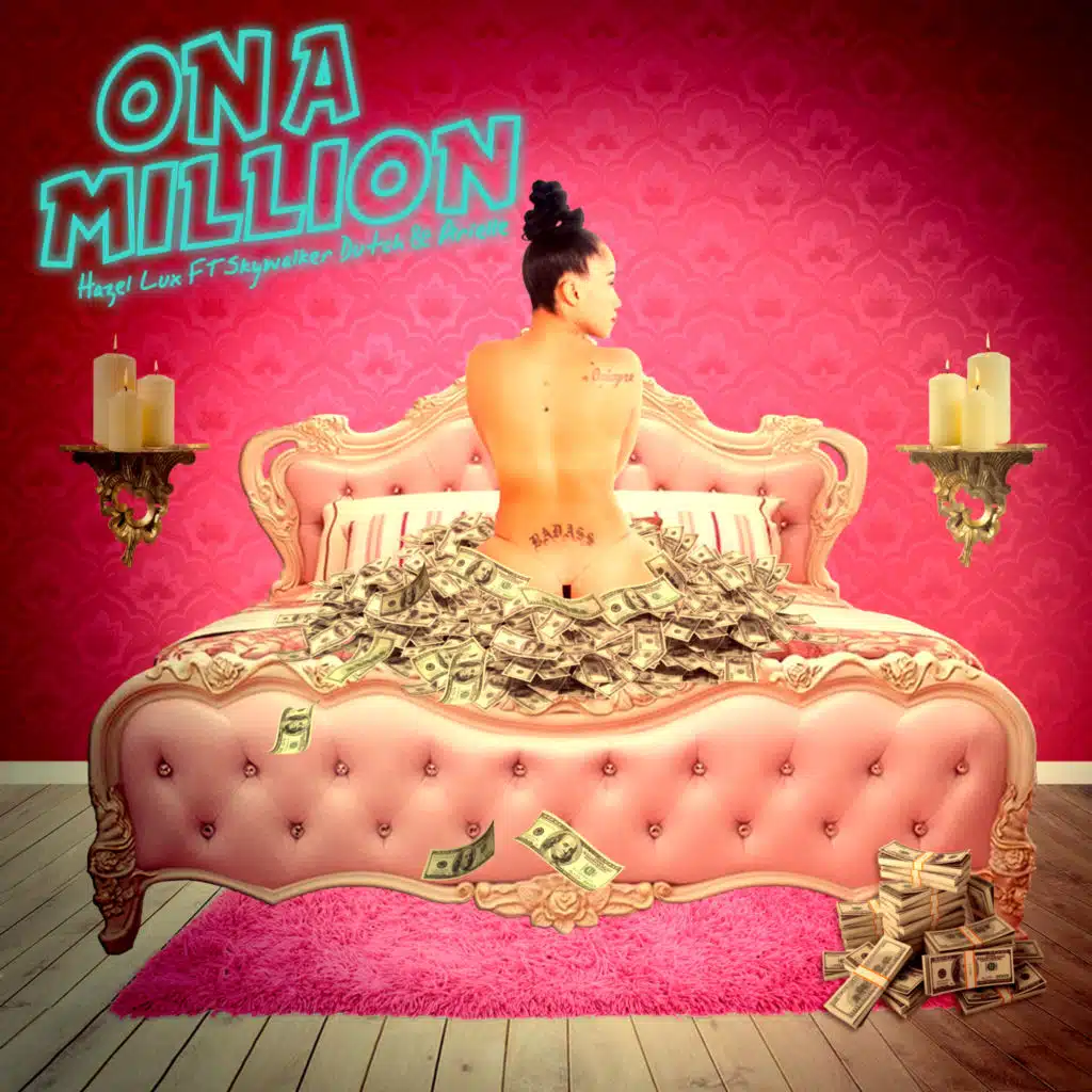 On A Million (feat. Arielle & Skywalker Dutch)