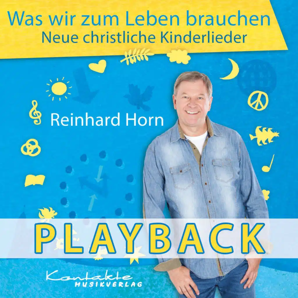 Was wir zum Leben brauchen (Eingangslied) (Playback)
