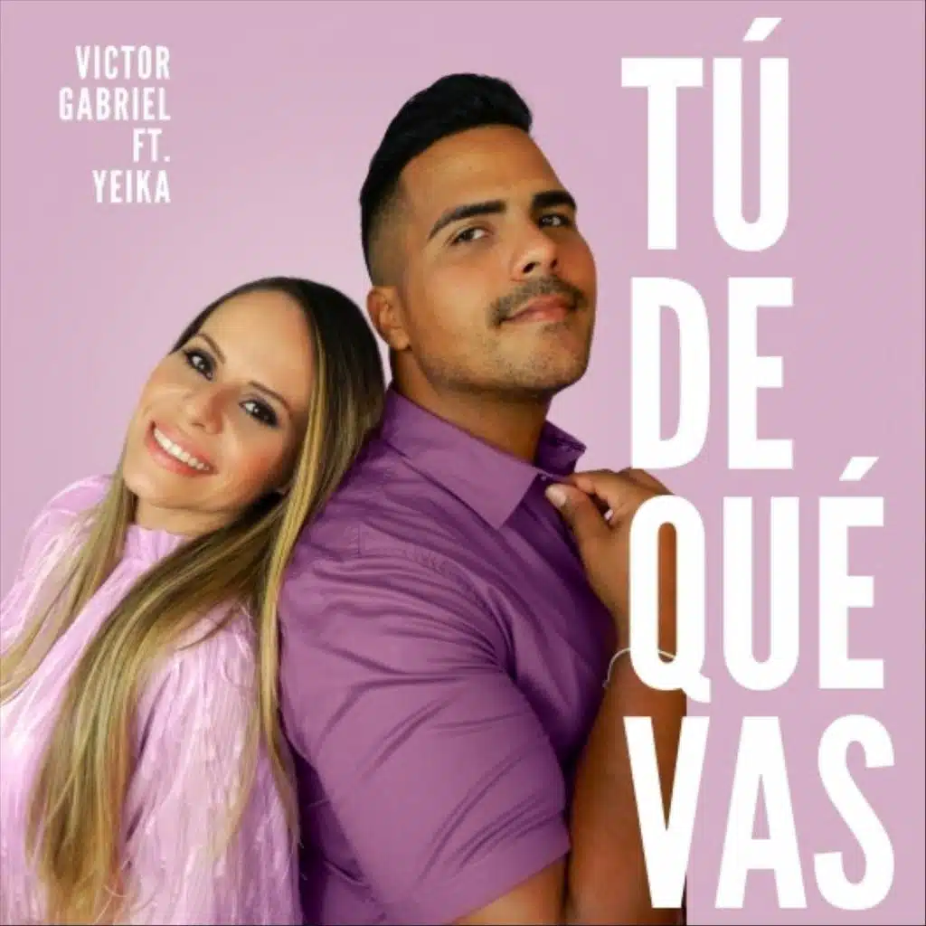 Tú de Qué Vas (feat. Yeika)
