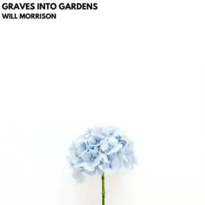 Graves Into Gardens (Acoustic)