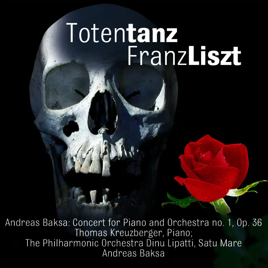 Franz Liszt: Totentanz - Andreas Baksa: Concert for Piano and Orchestra no. 1, Op. 36